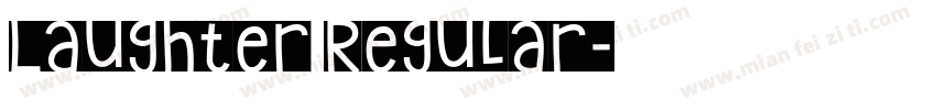 Laughter Regular字体转换